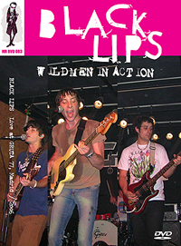 BLACK LIPS - Wildmen In Action