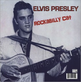 ELVIS PRESLEY - Rockabilly Cat