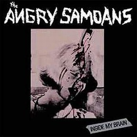 ANGRY SAMOANS - Inside My Brain