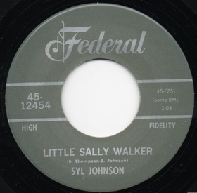 SYL JOHNSON - Little Sally Walker