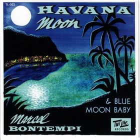 MARCEL BONTEMPI - Havanna Moon