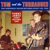 TOM AND THE TORNADOES