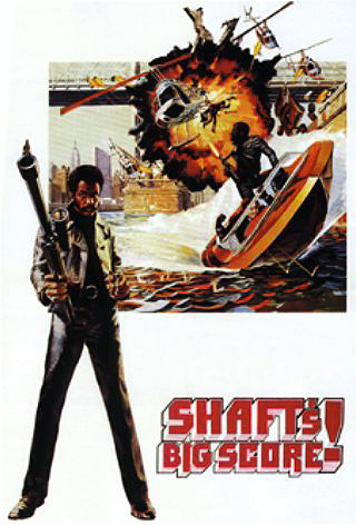 Blaxploitation Movies - Shaft's Big Score!