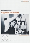 Fragments of Kubelka [2 DVDs]