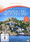 Kanada und Neufundland - Fernweh... [3 DVDs]