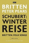 Britten - Schubert: Winterreise/Folk Songs