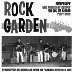 ROCK GARDEN - Superstuff