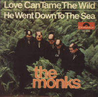 MONKS - Love Can Tame The Wild