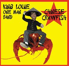 KING LOUIE ONE MAN BAND - Chinese Crawfish
