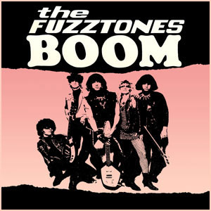 FUZZTONES - Boom - Sonics Tribute