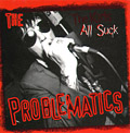 PROBLEMATICS - THE KIDS ALL SUCK auf einer Hannover Wunschliste / Geschenkidee