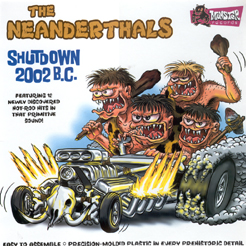 NEANDERTHALS - Shutdown 2002 B.C.