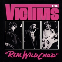 VICTIMS - Real Wild Child