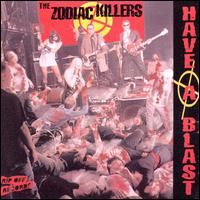 ZODIAC KILLERS - HAVE A BLAST auf einer Hannover Wunschliste / Geschenkidee