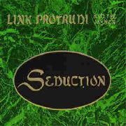LINK PROTRUDI AND THE JAYMEN - Seduction