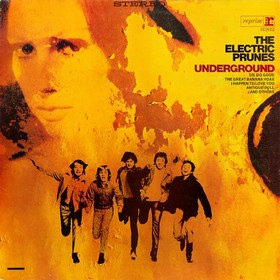 ELECTRIC PRUNES - Underground
