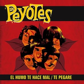 LOS PEYOTES - El Humo Te Hace Mal