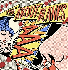 THE ABOUT BLANKS - She is a Nosebleed