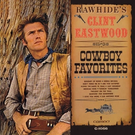 CLINT EASTWOOD - Sings Cowboy Favorites