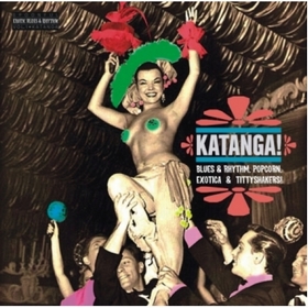 VARIOUS ARTISTS - Katanga!