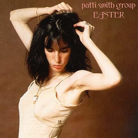 PATTI SMITH GROUP - EASTER