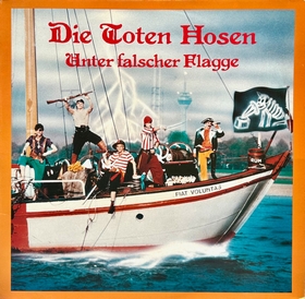 DIE TOTEN HOSEN - Unter Falscher Flagge