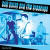 BOB BURNS AND THE BREAKUPS