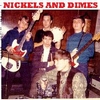 NICKELS AND DIMES