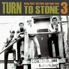 Turn To Stone Vol. 3