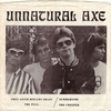 UNNATURAL AXE