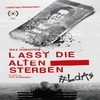 LASST DIE ALTEN STERBEN
