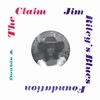 CLAIM / JIM RILEY'S BLUES FOUNDATION