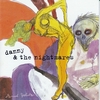 DANNY AND THE NIGHTMARES