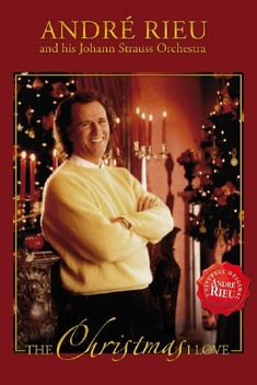 ANDRE RIEU - THE CHRISTMAS I LOVE