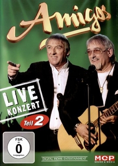 AMIGOS - LIVE KONZERT: TEIL 2