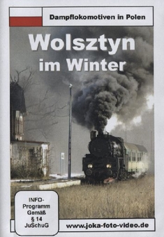 DAMPFLOKOMOTIVEN IN POLEN - WOLSZTYN IM WINTER