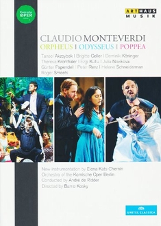 CLAUDIO MONTEVERDI - ORPHEUS/ODYSSEUS/POPPEA - Barrie Kosky, Kosky. Barrie