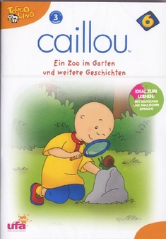 CAILLOU 6 - EIN ZOO IM GARTEN UND WEITERE G... - Jean Pilotte