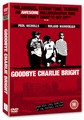 GOODBYE CHARLIE BRIGHT  (DVD)