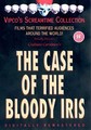 CASE OF THE BLOODY IRIS        (DVD)