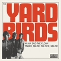 YARDBIRDS - Ha Ha Said The Clown