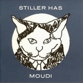 STILLER HAS - Moudi