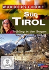 Wunderschön! - Südtirol: Frühling in den Bergen