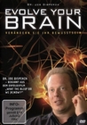 Evolve your Brain - Verändern Sie Ihr Bewusst...