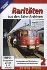 Raritäten aus den Bahn-Archiven 2