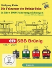 Die Fahrzeuge der Brünig-Bahn (Buch-DVD)