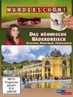 Wunderschön! - Das böhmische Bäderdreieck