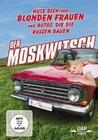 Der Moskwitsch - Hüte Dich vor blonden Frauen...