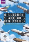 Millionenstadt über den Wolken - Die erstaunlich