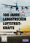 100 Jahre Langstrecken-Luftstreitkräfte